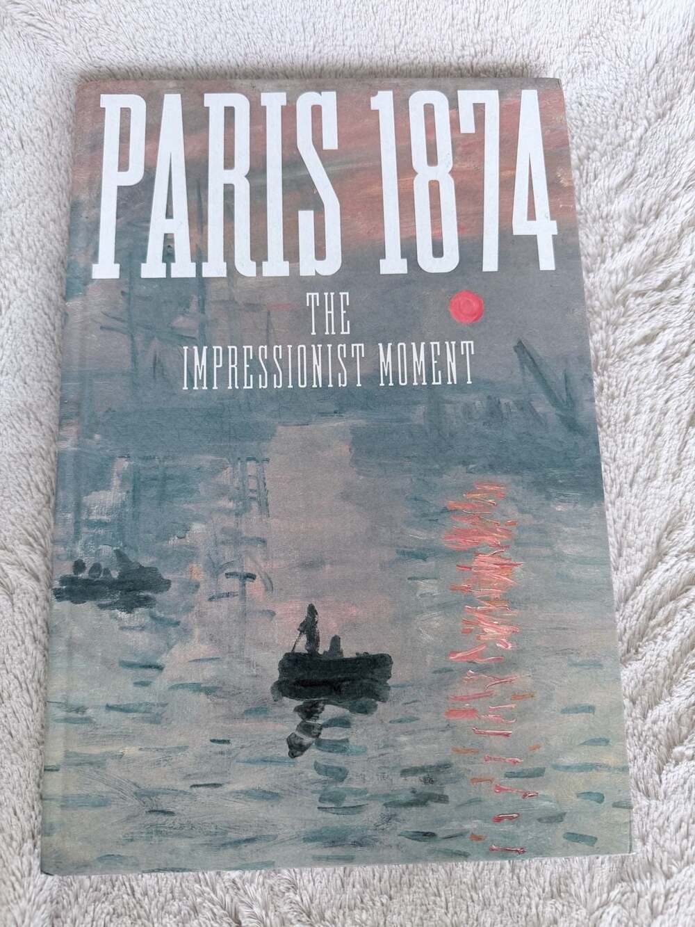 Paris 1874: The Impressionist Moment – ,